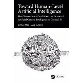 Towards Human-Level Artificial Intelligence: How Neuroscience Can Inform the Pursuit of Artificial General Intelligence or General AI