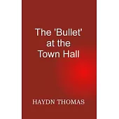 The Bullet at the Town Hall, 7th edition