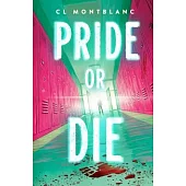 Pride or Die
