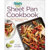 The Hungry Girl Sheet-Pan Cookbook: One-Pan Wonders Under 400 Calories