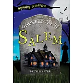 The Ghostly Tales of Salem