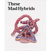 These Mad Hybrids