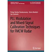 Pll Modulation and Mixed-Signal Calibration Techniques for Fmcw Radar