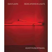 Dan Flavin: Dedications in Lights