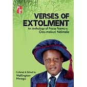 Verses of Extolment: An Anthology of Praise Poems to Ozo-mekuri Ndimele