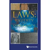 Laws: Rigidity and Dynamics