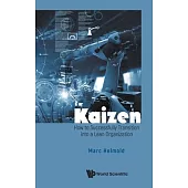 Kaizen: How to Successfully Transition Into a Lean Organisation