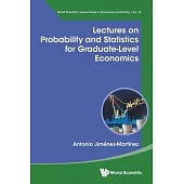 Lectures on Probability and Statistics for Graduate-Level Economics