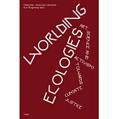 Worlding Ecologies