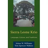 Sierra Leone Krio: Its Language, Culture, and Traditions