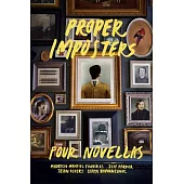 Proper Imposters: Four Novellas