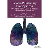 Severe Pulmonary Emphysema:: A Comprehensive Guide to Precision Interventional Procedures