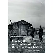 Reading the Architecture of the Underprivileged Classes