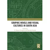 Graphic Novels and Visual Cultures in South Asia
