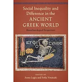 Social Inequality and Difference in the Ancient Greek World: Bioarchaeological Perspectives