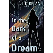 In the Dark of a Dream