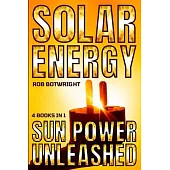 Solar Energy: Sun Power Unleashed