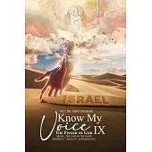 Know My Voice IX: The Finger of God Israel, The Line in the Sand Prophecy-Reality-Sovereignty