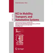 Hci in Mobility, Transport, and Automotive Systems: 6th International Conference, Mobitas 2024, Held as Part of the 26th Hci International Conference,