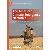 The American Climate Emergency Narrative: Origins, Developments and Imaginary Futures