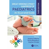 Great Ormond Street Handbook of Paediatrics: An Illustrated Guide