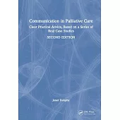 Communication in Palliative Care: Clear Practical Advice, Based on a Series of Real Case Studies