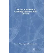 The Role of Vitamins in Combating Infectious Viral Diseases