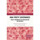 Non-Profit Governance: Twelve Frameworks for Organisations and Research