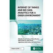 Internet of Things and Big Data Analytics for a Green Environment