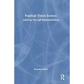 Practical Vision Science: Learning Through Experimentation