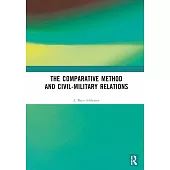 The Comparative Method and Civil-Military Relations