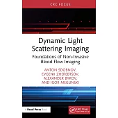 Dynamic Light Scattering Imaging: Foundations of Non-Invasive Blood Flow Imaging