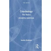 Criminology: The Basics