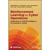 Reinforcement Learning for Cyber Operations: Applications of Artificial Intelligence for Penetration Testing