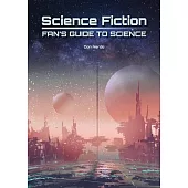 Science Fiction Fan’s Guide to Science