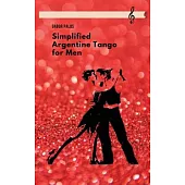 Simplified Argentine Tango for Men