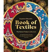 Book of Textiles: An Inspiring Journey Through the Enigmatic World of Pattern and Cloth