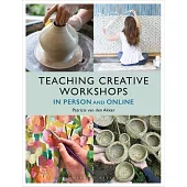 Teaching Creative Workshops in Person and Online