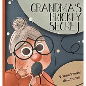 Grandma’s Prickly Secret