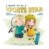 I Want to Be a Sports Star