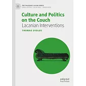 Culture and Politics on the Couch: Lacanian Interventions