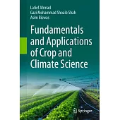 Fundamentals and Applications of Crop and Climate Science