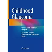 Childhood Glaucoma: Current Trends and Future Prospects
