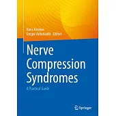Nerve Compression Syndromes: A Practical Guide