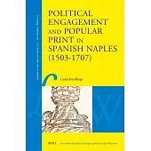 Political Engagement and Popular Print in Spanish Naples (1503-1707)