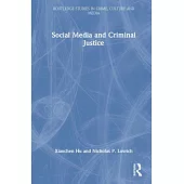 Social Media and Criminal Justice