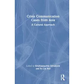 Crisis Communication Cases from Asia: A Cultural Approach