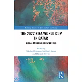 The 2022 Fifa World Cup in Qatar: Global and Local Perspectives