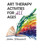 Art Therapy Activities for All Ages