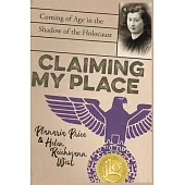 Claiming My Place: Coming of Age in the Shadow of the Holocaust
